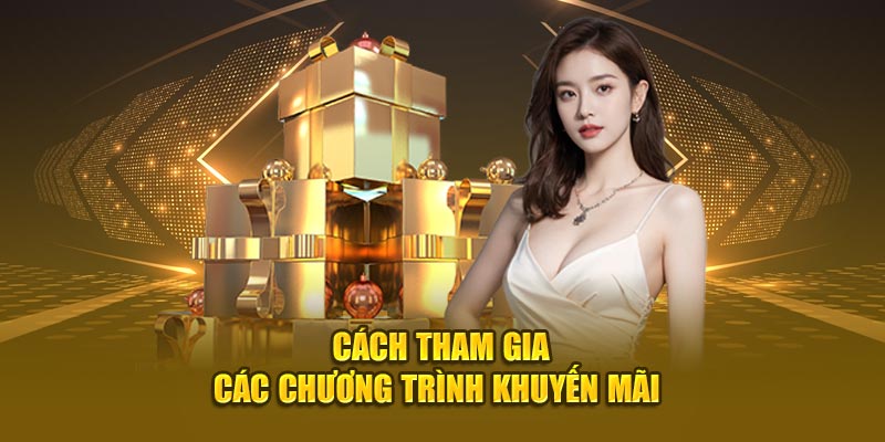 Cách nhận khuyến mãi 