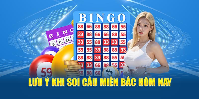 Lưu ý khi dự đoán kết quả tại Soi Cầu Miền Bắc